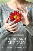 Niebieskie... - Katarzyna Zyskowska-Ignaciak -  Książka z wysyłką do UK