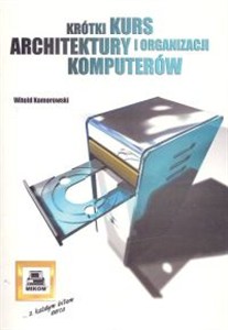 Obrazek Krótki kurs architektury i organizacji komputerów