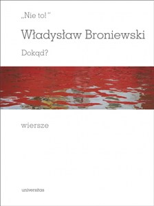 Obrazek Nie to! Dokąd? Wiersze