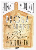 Książka : Droga prze... - Łukasz Modelski