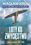 Loty ku zw... - Wacław Król - Ksiegarnia w UK