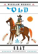 Old Gray - Wiesław Wernic -  Polish Bookstore 