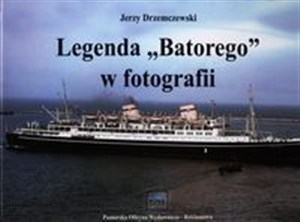 Obrazek Legenda "Batorego" w fotografii