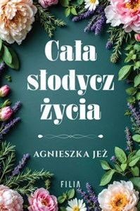 Obrazek Cała słodycz życia Wielkie Litery