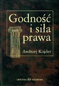 Zobacz : Godność i ... - Andrzej Kojder