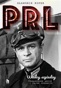 Obrazek PRL Wielcy szpiedzy