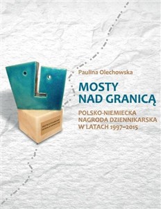 Obrazek Mosty nad granicą. Polsko-Niemiecka Nagroda...