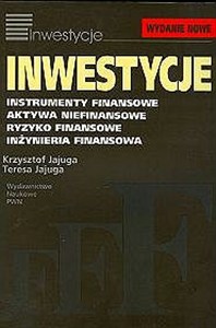 Obrazek Inwestycje Instrumenty finansowe, aktywa niefinansowe, ryzyko finansowe, inżynieria finansowa
