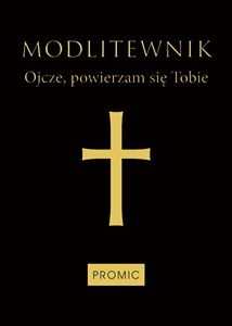 Obrazek Modlitewnik Ojcze, powierzam się Tobi