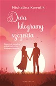 Książka : Dwa kilogr... - Michalina Kowolik
