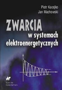 Obrazek Zwarcia w systemach elektroenergetycznych