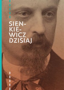 Obrazek Sienkiewicz dzisiaj
