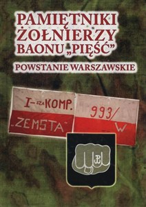 Obrazek Pamiętniki żołnierzy baonu Pięść Powstanie Warszawskie