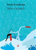 Niebo w je... - Nataša Kramberger -  books in polish 