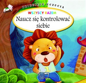 Obrazek Dziecięce uczucia - Naucz się kontrolować siebie