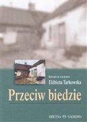 polish book : Przeciw bi... - Elżbieta Tarkowska