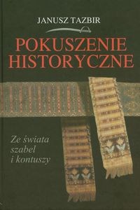 Obrazek Pokuszenie historyczne Ze świata szabel i kontuszy
