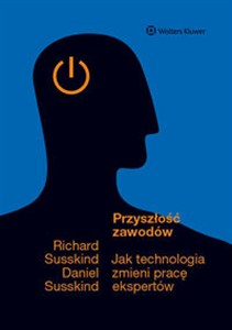 Obrazek Przyszłość zawodów Jak technologia zmieni pracę ekspertów