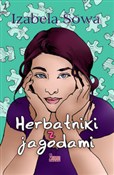 Zobacz : Herbatniki... - Izabela Sowa