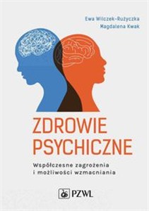 Obrazek Zdrowie psychiczne Współczesne zagrożenia i możliwości wzmacniania