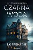 Czarna wod... - S.K. Tremayne -  books in polish 