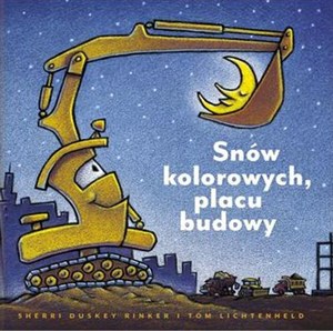 Obrazek Snów kolorowych placu budowy