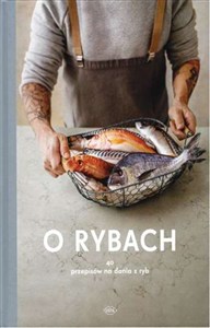 Picture of O rybach 40 przepisów na dania z ryb