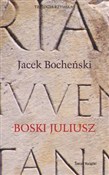 Boski Juli... - Jacek Bocheński -  Polish Bookstore 