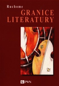 Obrazek Ruchome granice literatury W kręgu teorii kulturowej
