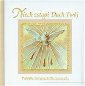 Obrazek Niech zstąpi Duch Twój Pamiątka Sakramentu Bierzmowania