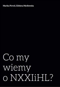 Picture of Co my wiemy o NXXIiHL?