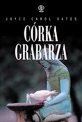 polish book : Córka grab... - Joyce Carol Oates
