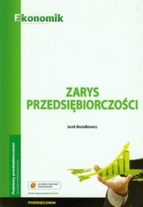 Obrazek Zarys przedsiębiorczości Podręcznik Szkoła ponadgimnazjalna