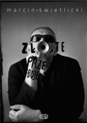 Zło,te prz... - Marcin Świetlicki -  Książka z wysyłką do UK
