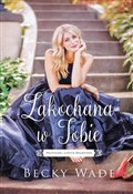 Książka : Zakochana ... - Becky Wade