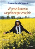 W poszukiw... - Tamara Mariola Tarasek - Ksiegarnia w UK