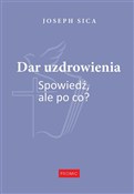 Dar uzdrow... - Joseph Sica -  books in polish 