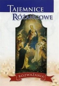 Picture of Tajemnice różańcowe. Rozważania