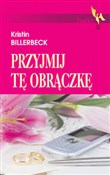 polish book : Przyjmij t... - Kristin Billerbeck