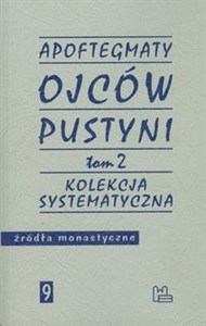 Picture of Apoftegmaty Ojców Pustyni Tom 2 Kolekcja systematyczna
