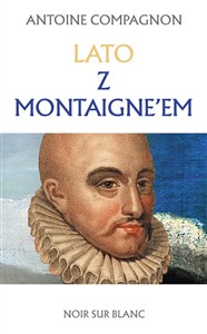 Obrazek Lato z Montaigne’em