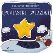 Zobacz : Opowiastki... - Katarzyna Markiewicz