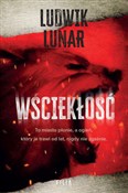 Książka : Wściekłość... - Ludwik Lunar
