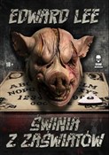 Świnia z z... - Edward Lee -  foreign books in polish 