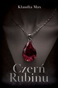 Polska książka : Czerń Rubi... - Klaudia Max