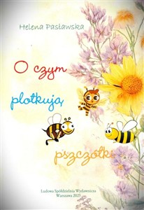 Obrazek O czym plotkują pszczółki