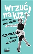 Wrzuć na l... - Michael Hall, Debra Lederer -  foreign books in polish 