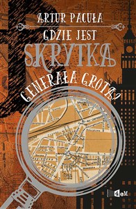 Obrazek Gdzie jest skrytka generała Grota?