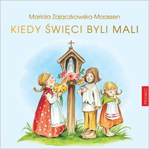 Picture of Kiedy święci byli mali