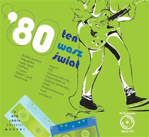 Obrazek Ten Wasz świat. Lata 80. + CD